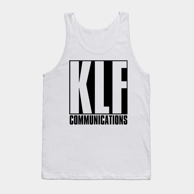 KLF Communications Tank Top by Stupiditee